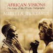 ‘African visions’ – the diary of an African photographer by Mirella Ricciardi